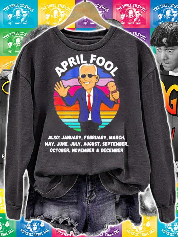 Anti Biden April Fool And A Fool Every Month Political Funny Biden T-Shirt t-shirt