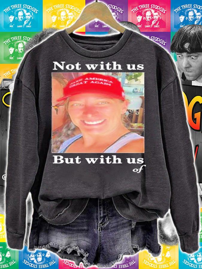 Ashley Babbitt Not With Us But With Us Of T-Shirt t-shirt