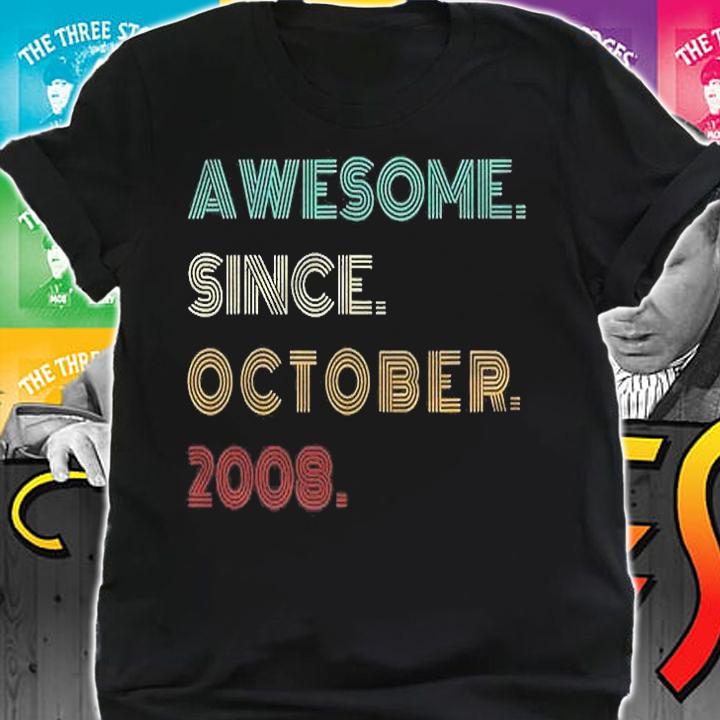 Awesome Since October 2008 Years Old Boy Girl 13Th Birthday Shirt t-shirt