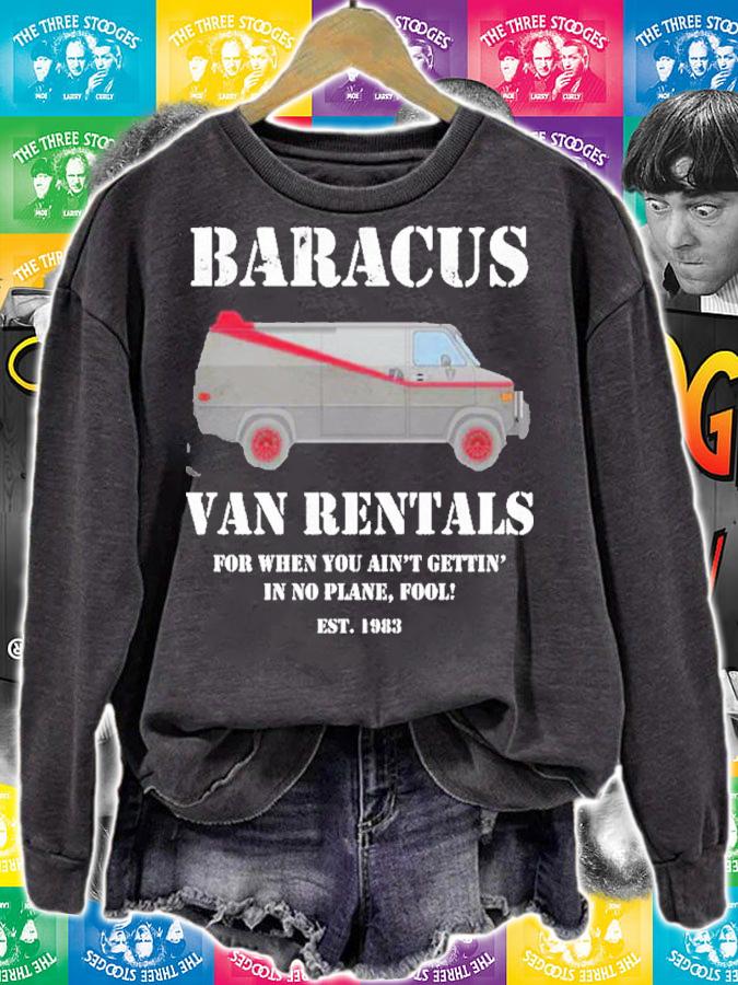 Baracus Van Rentals For When You Ain't Gettin' In No Plane Fool Shirt t-shirt