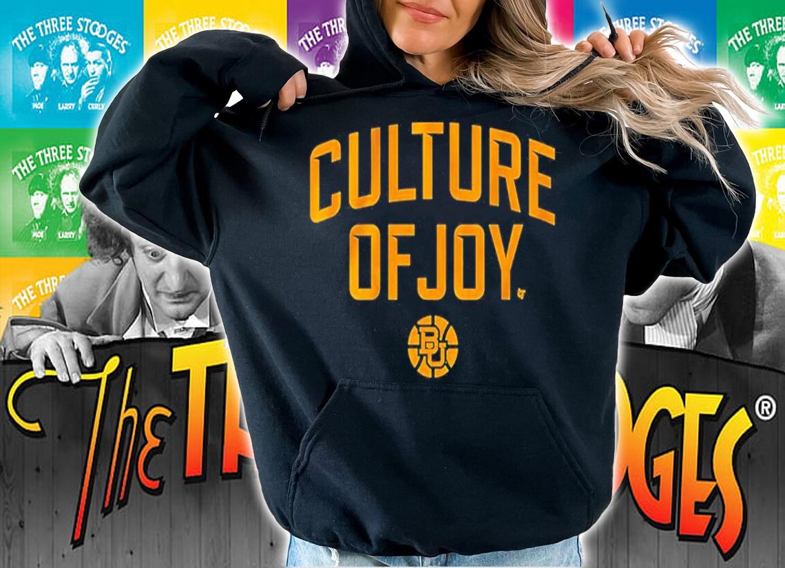 Baylor Culture Of Joy Shirt t-shirt hoodie