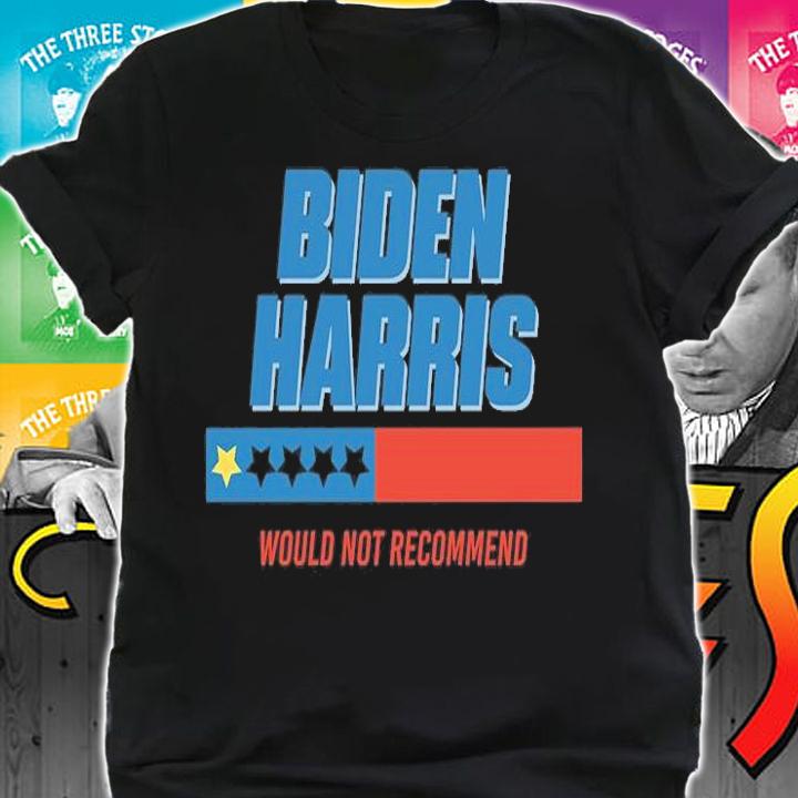 Biden Harris 1 Star Would Not Recomment Funny T-Shirt t-shirt shirt