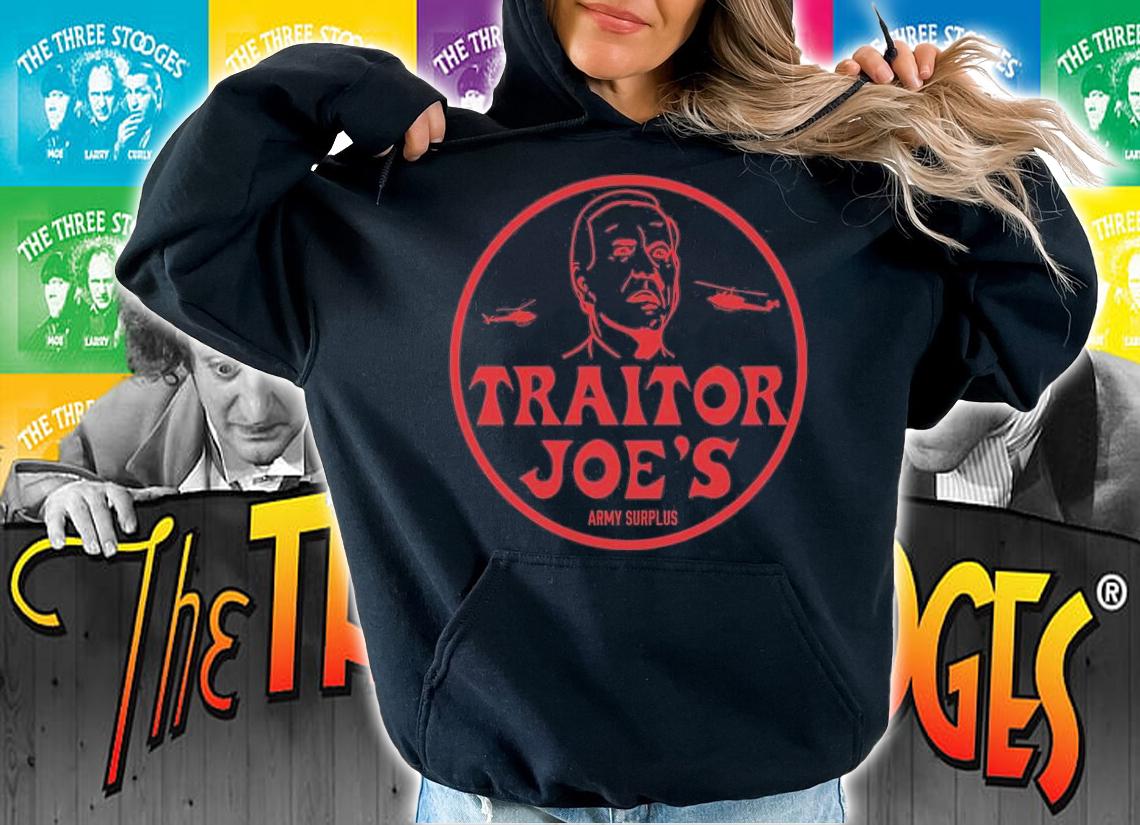 Biden Traitor Joes Army Funny Traitor Joe Biden T-Shirt t-shirt hoodie
