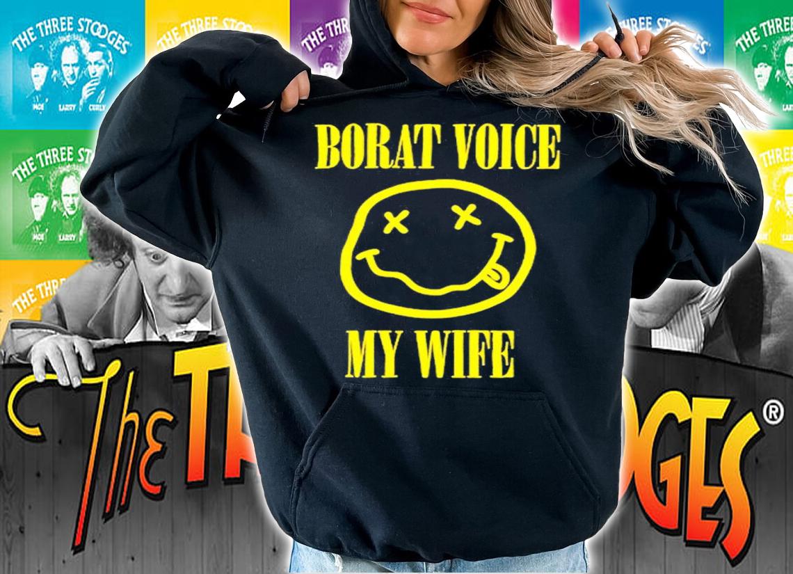 Borat Voice My Wife Nirvana Parody Shirt t-shirt
