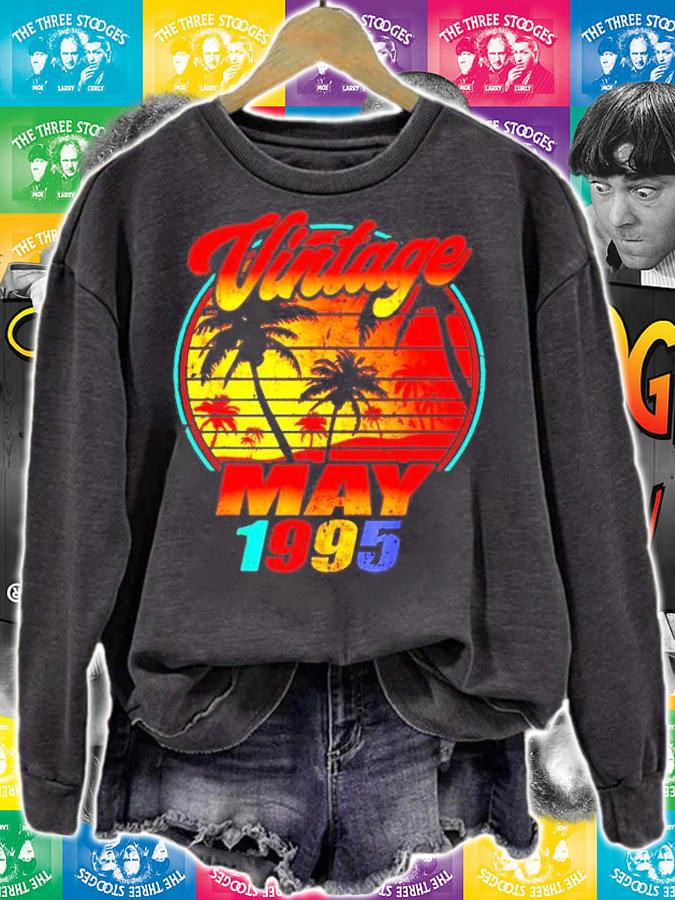 Born In May 1995 Birthday T Shirt Vintage May 1995 T-Shirt t-shirt sweatshirt