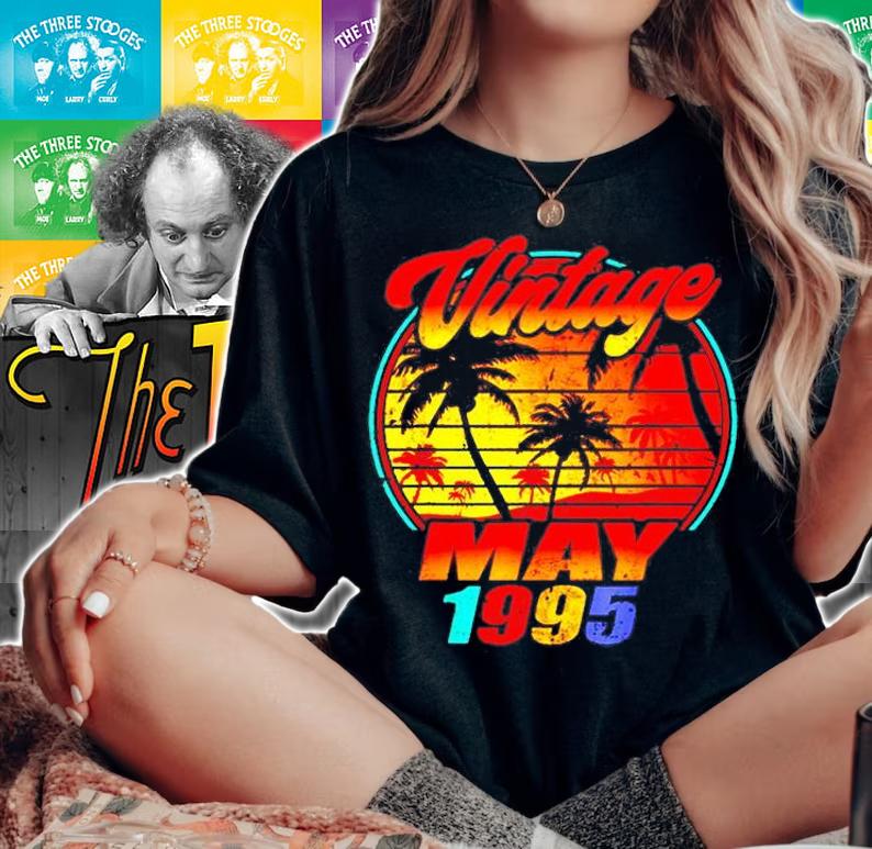 Born In May 1995 Birthday T Shirt Vintage May 1995 T-Shirt t-shirt woman shirt
