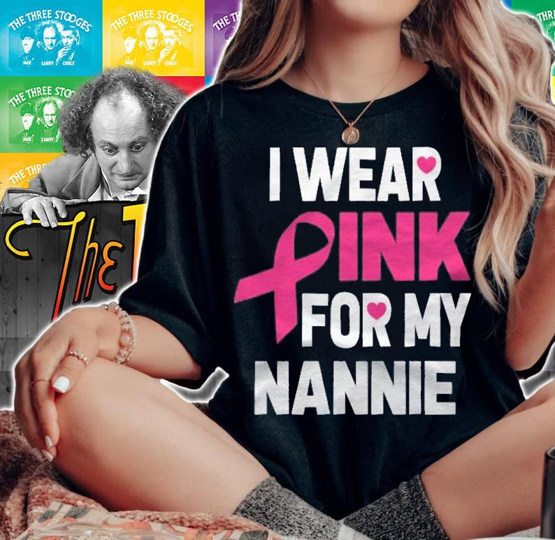 Breast Cancer Awareness I Wear Pink For My Nannie Gift Shirt t-shirt woman shirt
