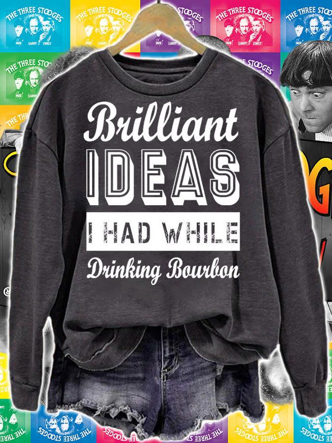 Brilliant Ideas I Had While Drinking Bourbon Basic T-Shirt t-shirt
