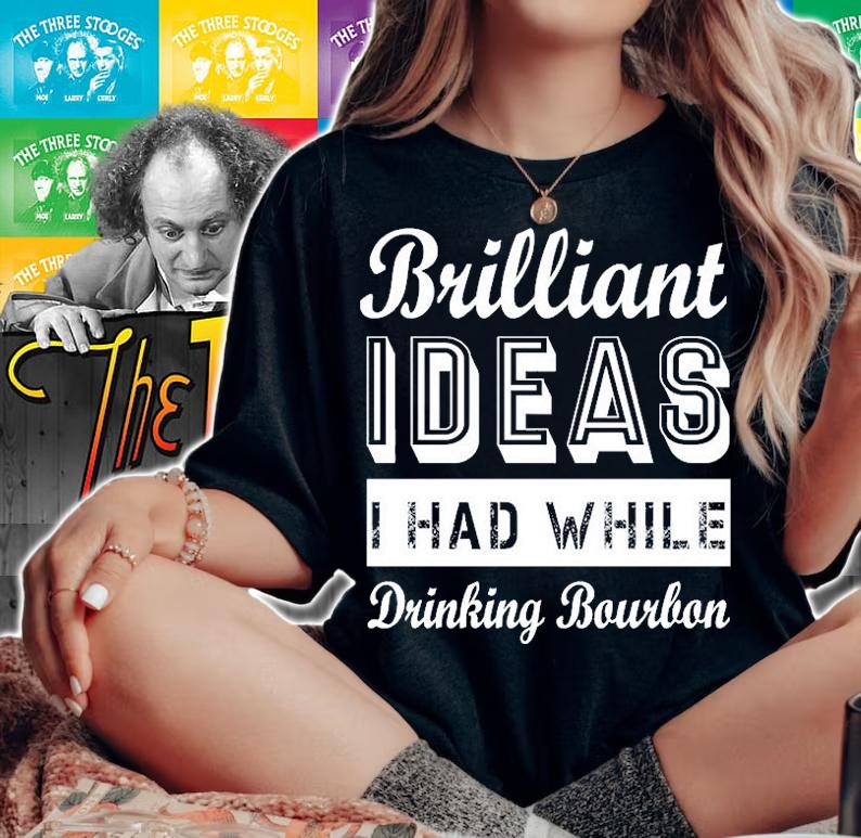 Brilliant Ideas I Had While Drinking Bourbon Basic T-Shirt t-shirt