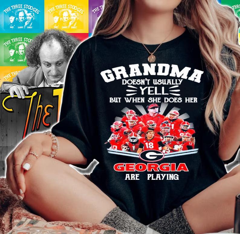 Grandma Doesn't Usually Yell But When She Does Her Georgia Are Playing Shirt t-shirt woman shirt