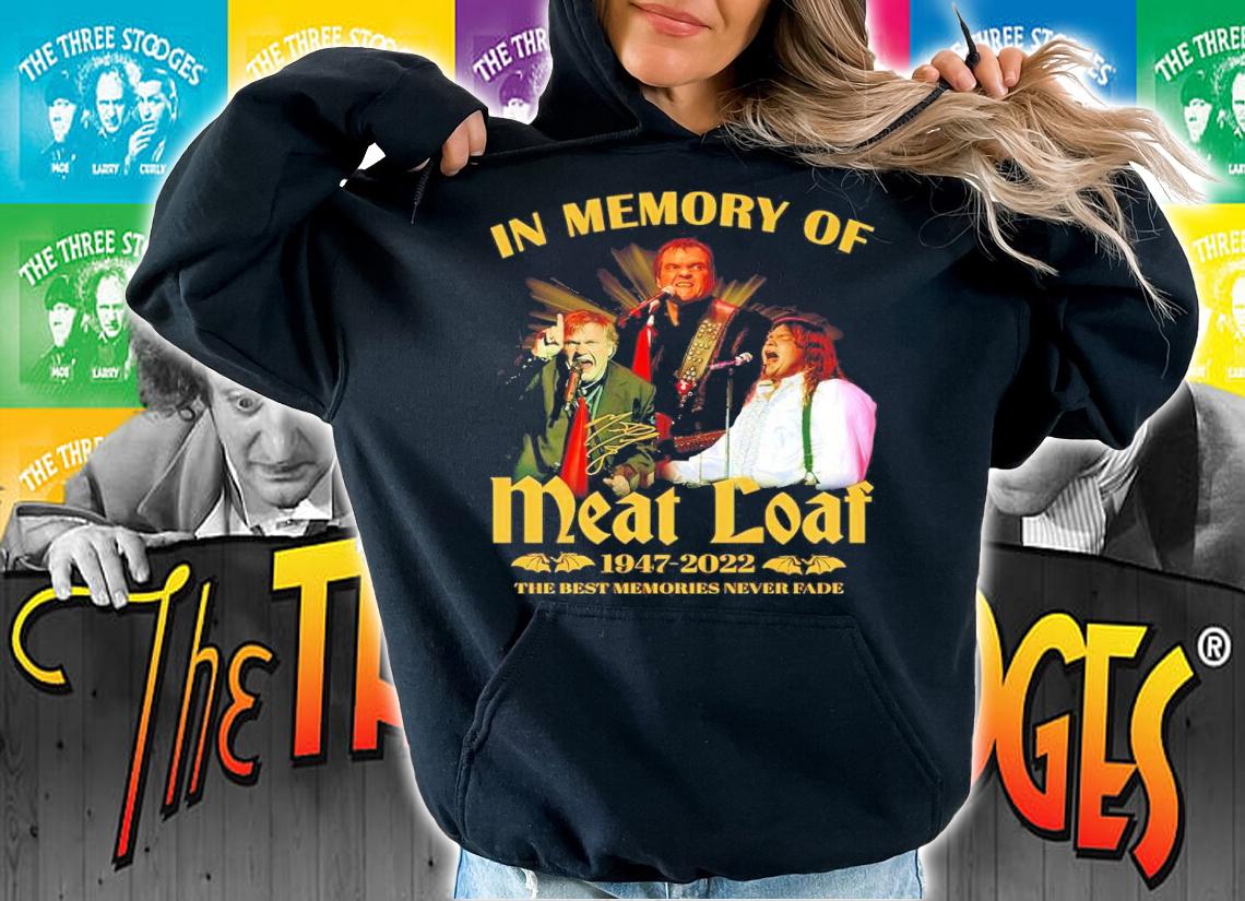 In Memory Of Meat Loaf 1947-2022 The Best Memories Never Fade Signatures Shirt t-shirt