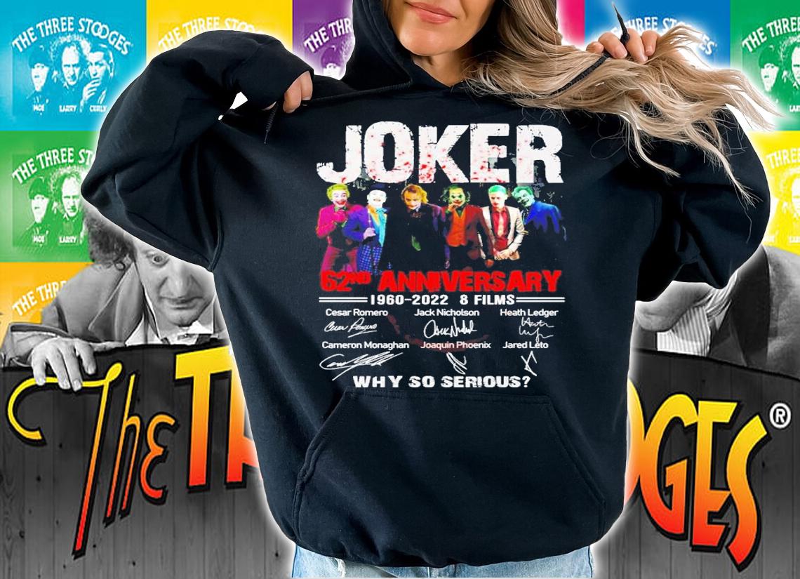 Official Joker 62nd Anniversary 1960-2022 8 Films Signatures Why So Serious Shirt t-shirt hoodie