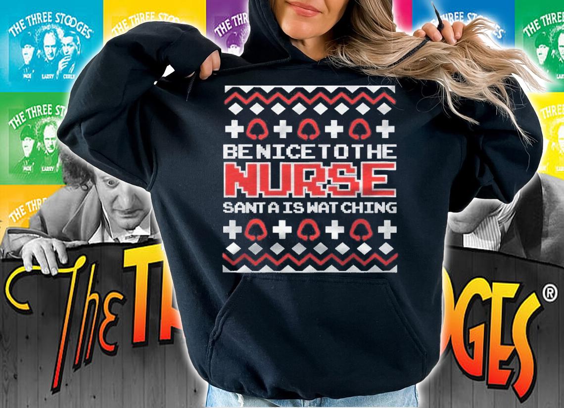 Womens Be Nice To The Nurse Santa Is Watching Funny Christmas Nurse Shirt t-shirt
