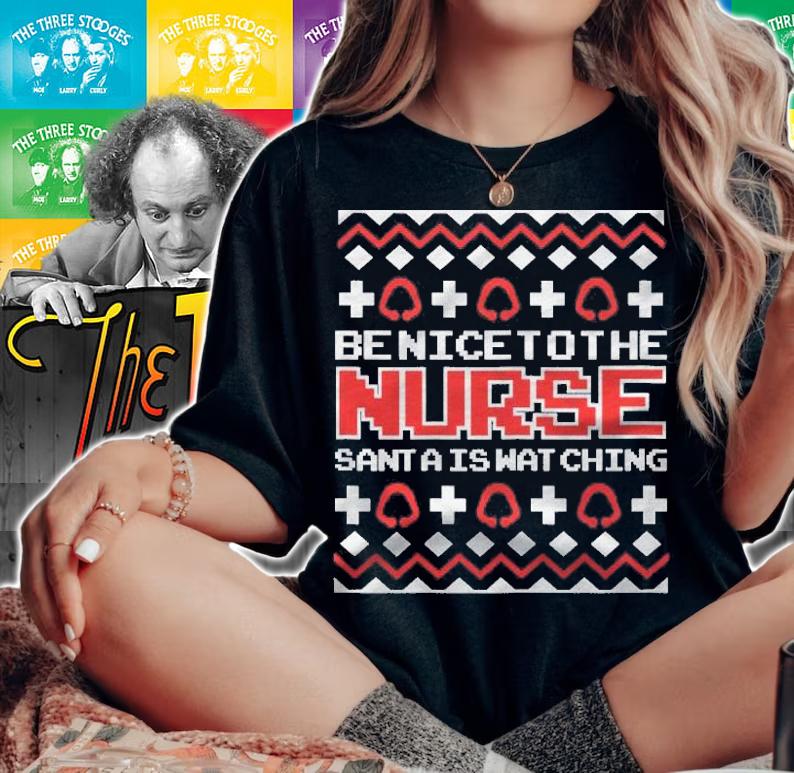 Womens Be Nice To The Nurse Santa Is Watching Funny Christmas Nurse Shirt t-shirt