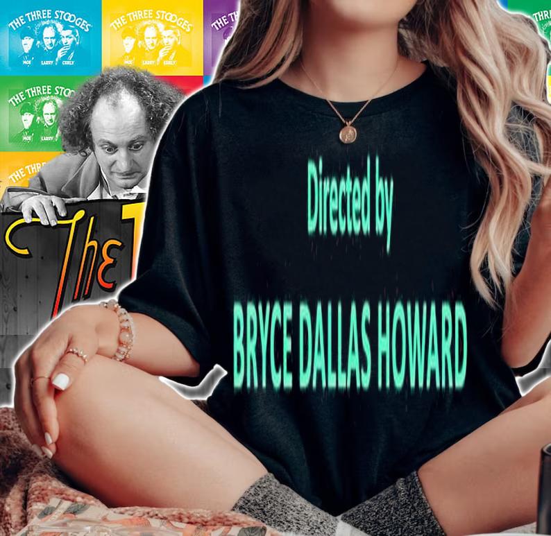 Directed by Bryce Dallas Howard shirt t-shirt woman shirt
