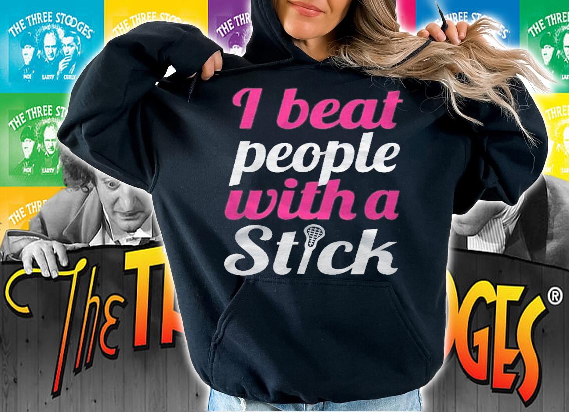 I Beat People With A Stick Funny Womens Lacrosse Shirt t-shirt