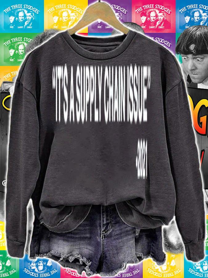 Its a supply chain issue 2021 shirt t-shirt