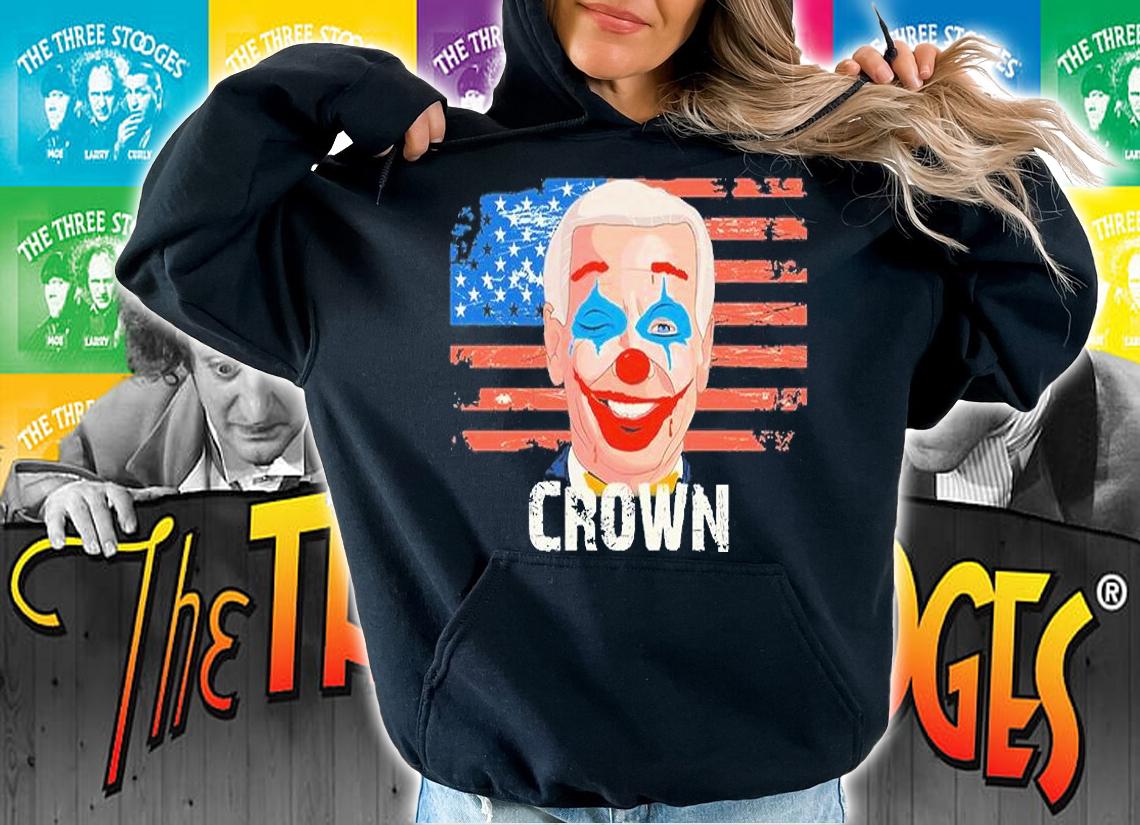 Joe Biden is a Clown T-Shirt t-shirt hoodie