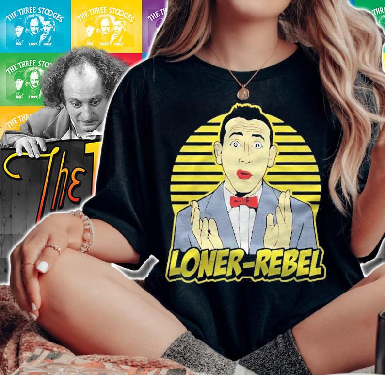 Loner-Rebel Portrait Conedy Fans Shirt t-shirt woman shirt