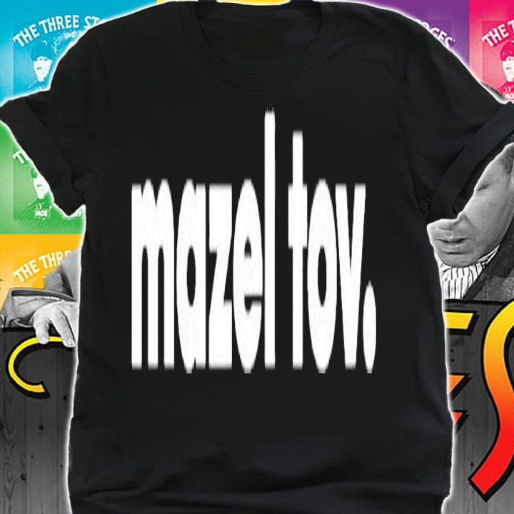 Mazel Tov  Yiddish Jewish Phrase T-Shirt t-shirt shirt