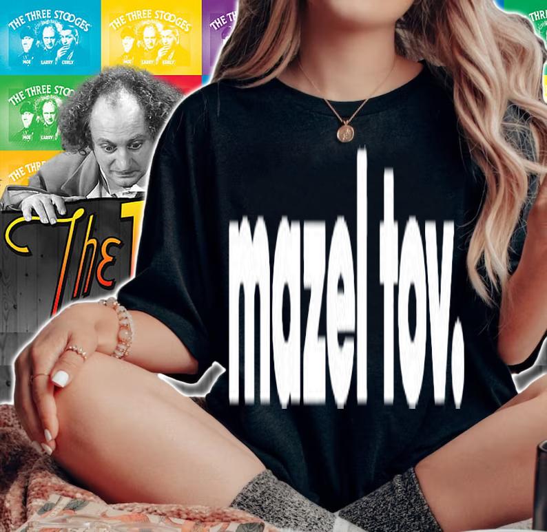 Mazel Tov  Yiddish Jewish Phrase T-Shirt t-shirt woman shirt