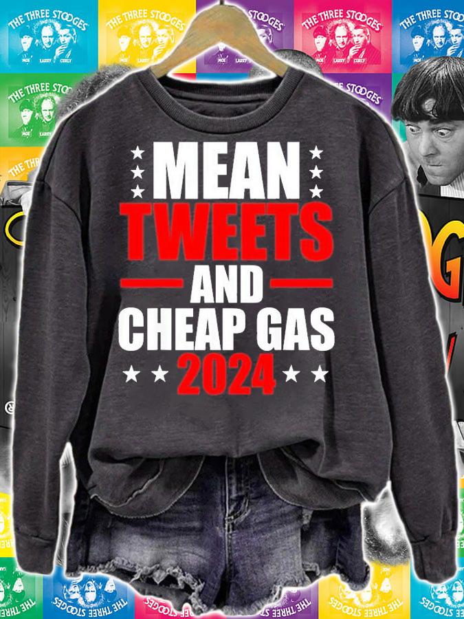 Mean Tweets And Cheap Gas 2024 Election Pro Trump T-Shirt t-shirt sweatshirt