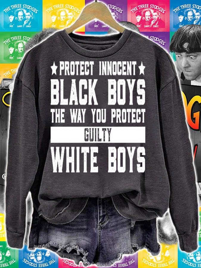 Protect innocent black boys the way you protect guilty white boys T-shirt t-shirt