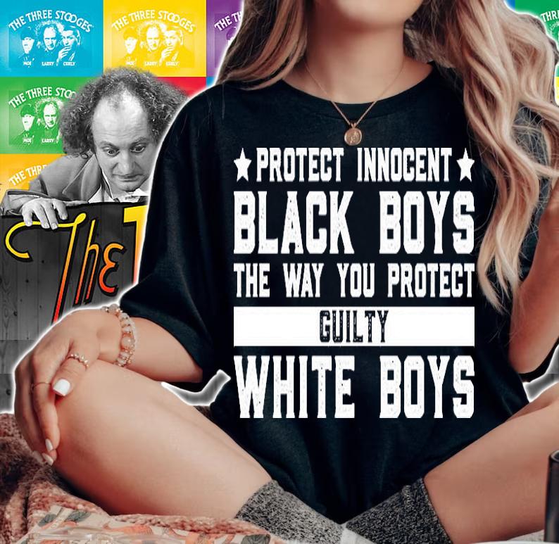 Protect innocent black boys the way you protect guilty white boys T-shirt t-shirt