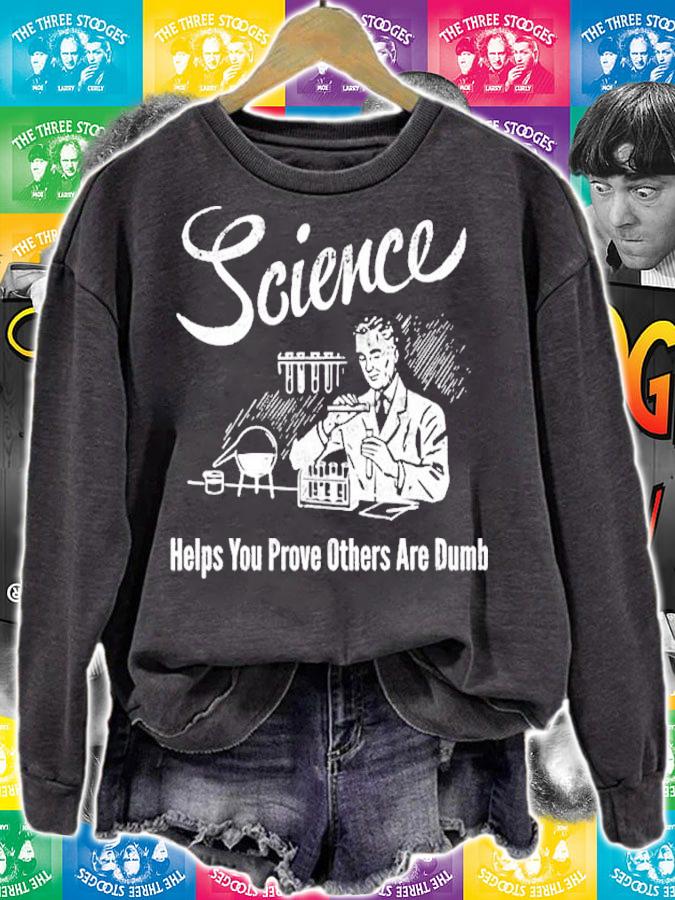 Science Helps You Prove Others Are Dumb Shirt t-shirt