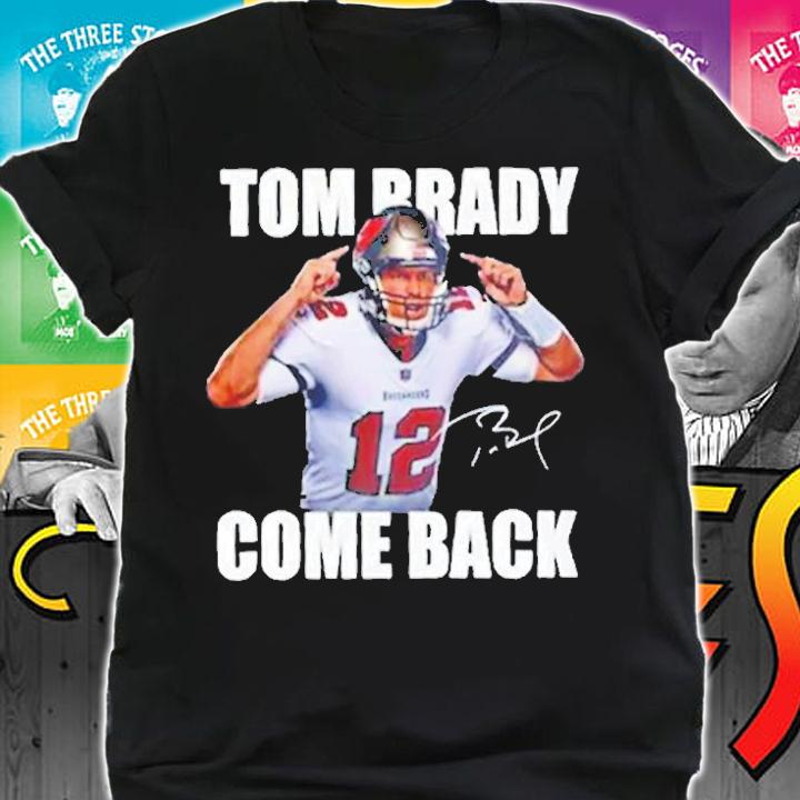 Tom Brady Is Back NFL Signature T-Shirt t-shirt