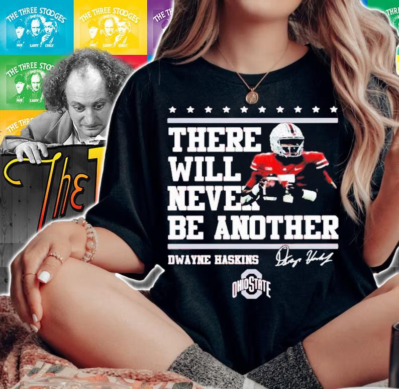 Dwayne Haskins Ohio State There Will Never Be Another Signatures Shirt t-shirt woman shirt