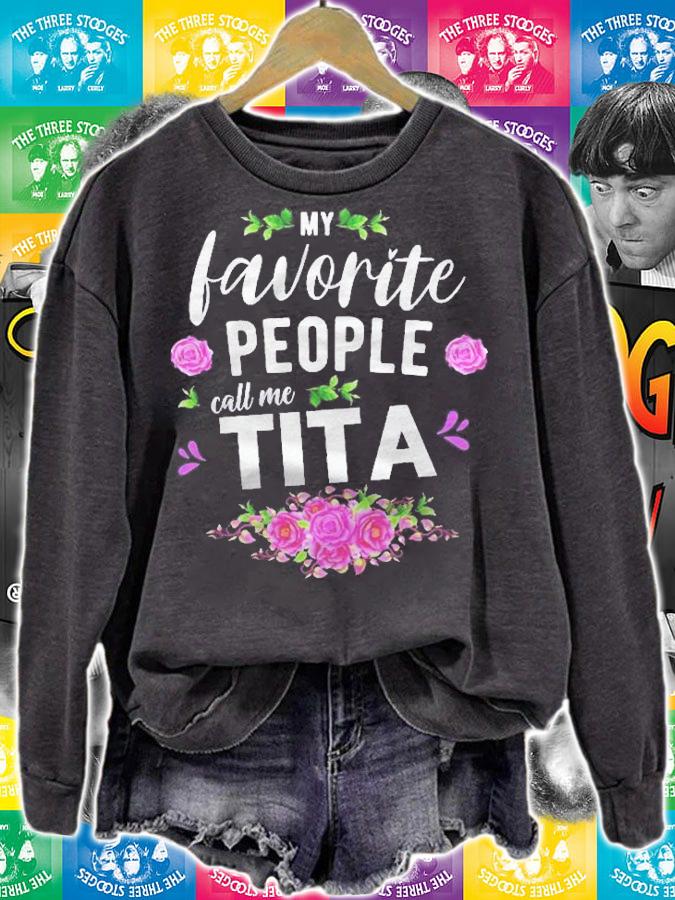 My Favorite People Call Me Tita Spanish Grandma Pullover Shirt t-shirt