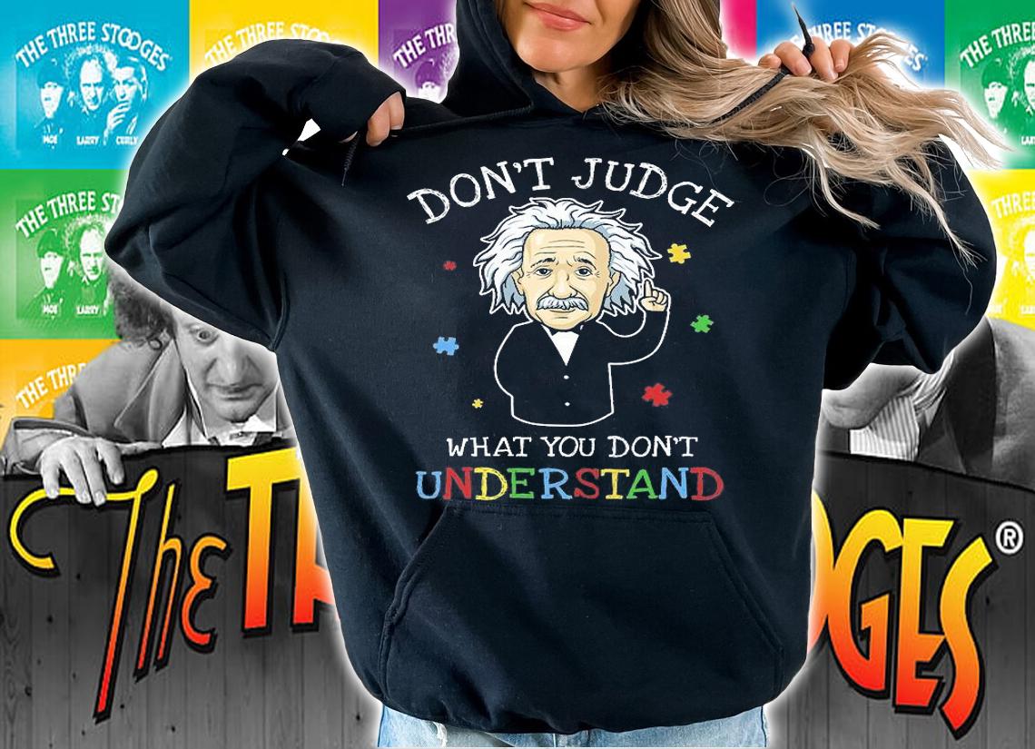 Don't Judge What You Don't Understand Autism Awareness T-Shirt t-shirt