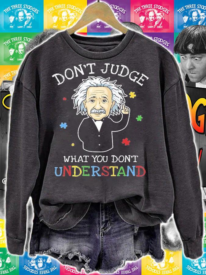 Don't Judge What You Don't Understand Autism Awareness T-Shirt t-shirt