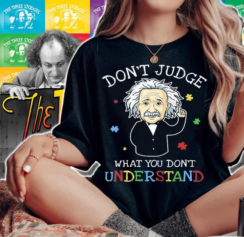 Don't Judge What You Don't Understand Autism Awareness T-Shirt t-shirt