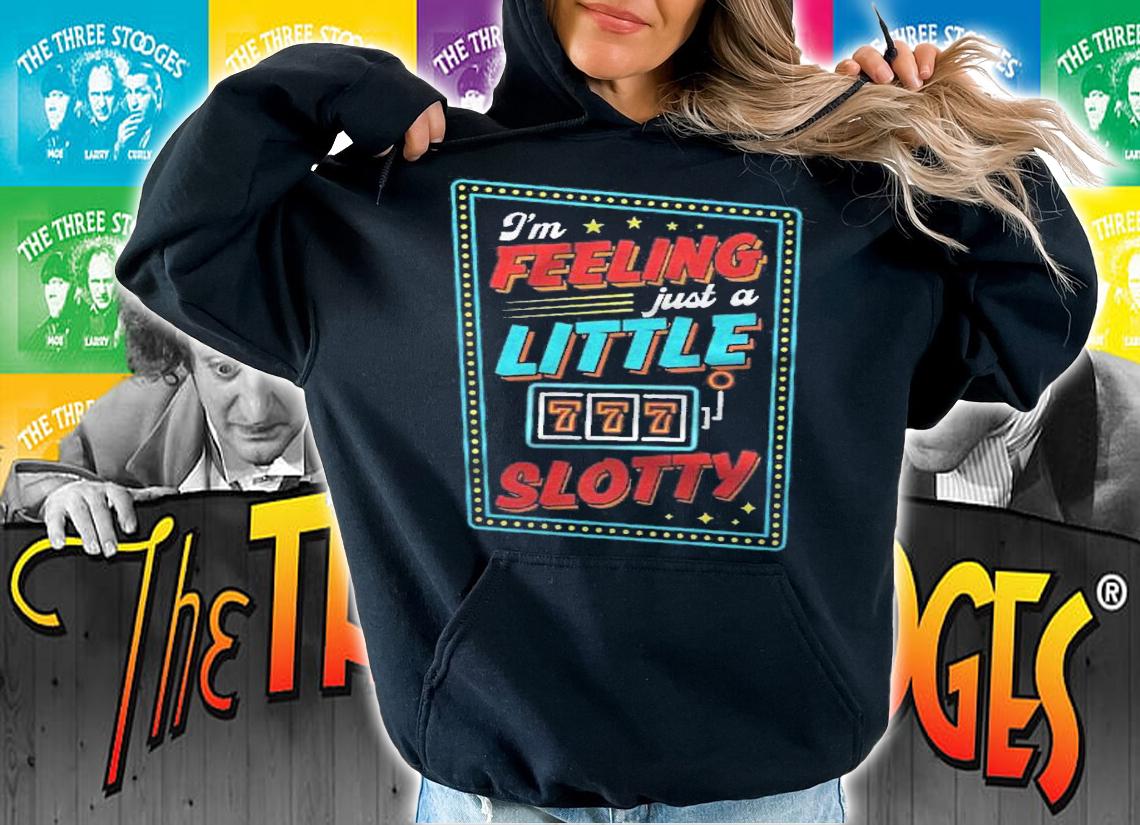 Im Feeling Just A Little Slotty Slot Machine 777 Lucky Love Premium shirt t-shirt hoodie
