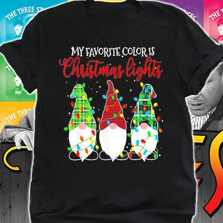 My Favorite Color Is Christmas Lights Gnomie T-Shirt t-shirt