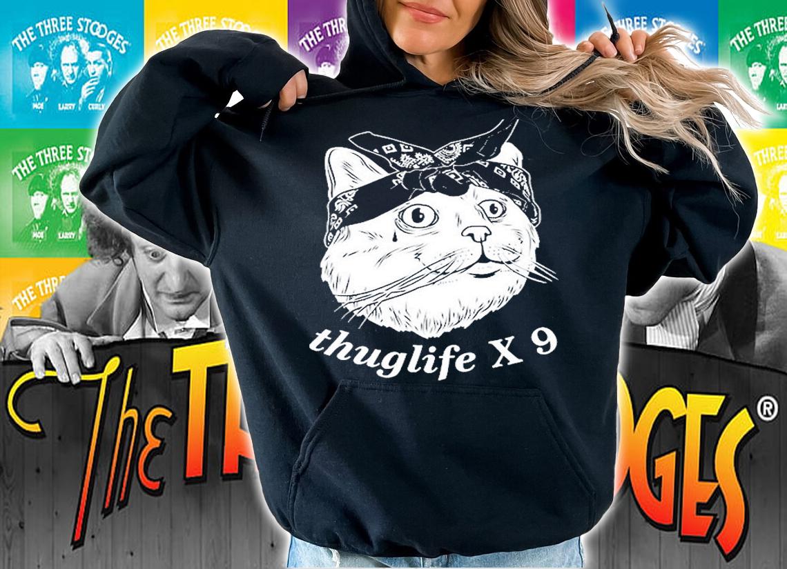 Thuglife Thug Life X 9 Cat Kitty Kitten Gangster T-Shirt t-shirt hoodie