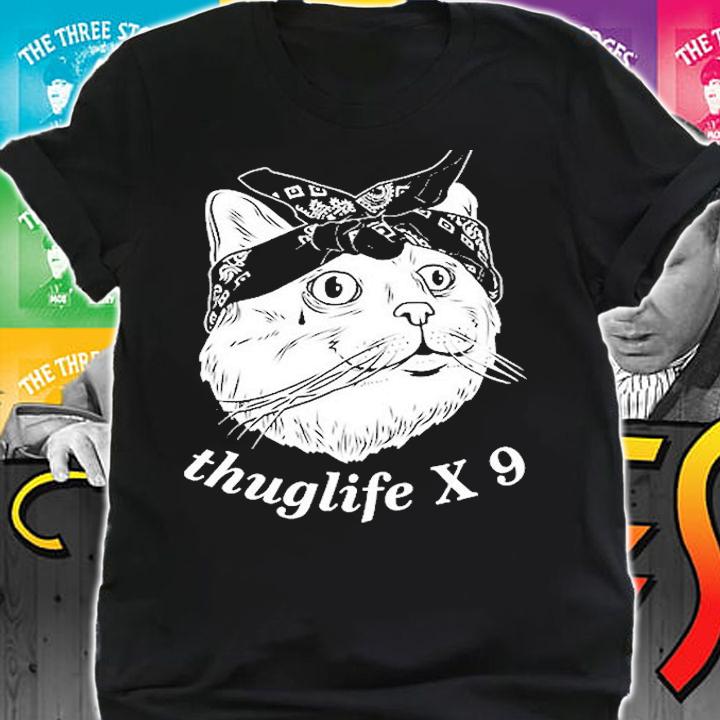 Thuglife Thug Life X 9 Cat Kitty Kitten Gangster T-Shirt t-shirt shirt