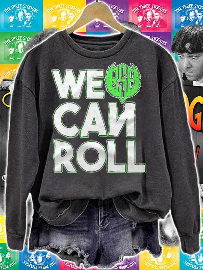We Can Roll 2021 T-shirt t-shirt sweatshirt