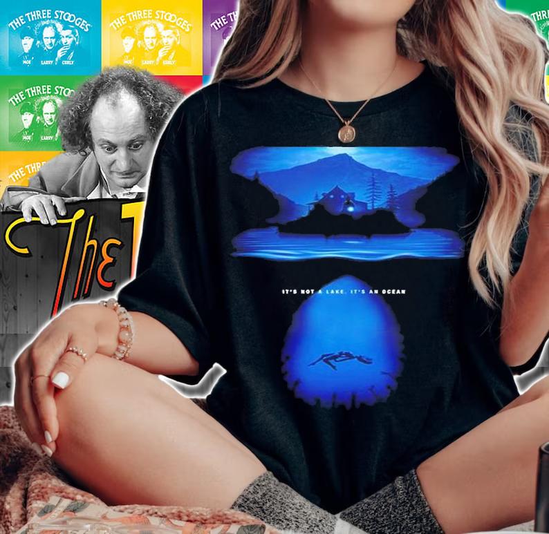 Its Not A Lake Its An Ocean T-Shirt t-shirt woman shirt