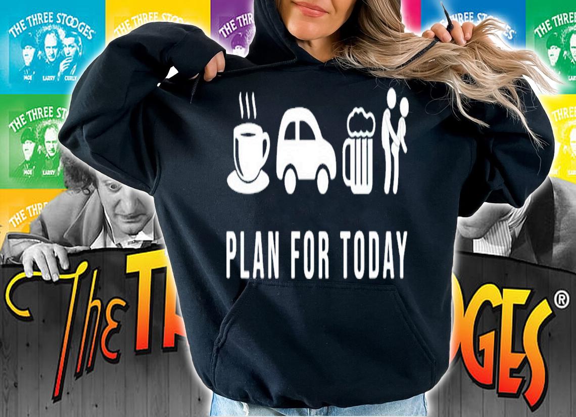 Plan For Today Coffee Ride Beer Then Sex shirt t-shirt hoodie