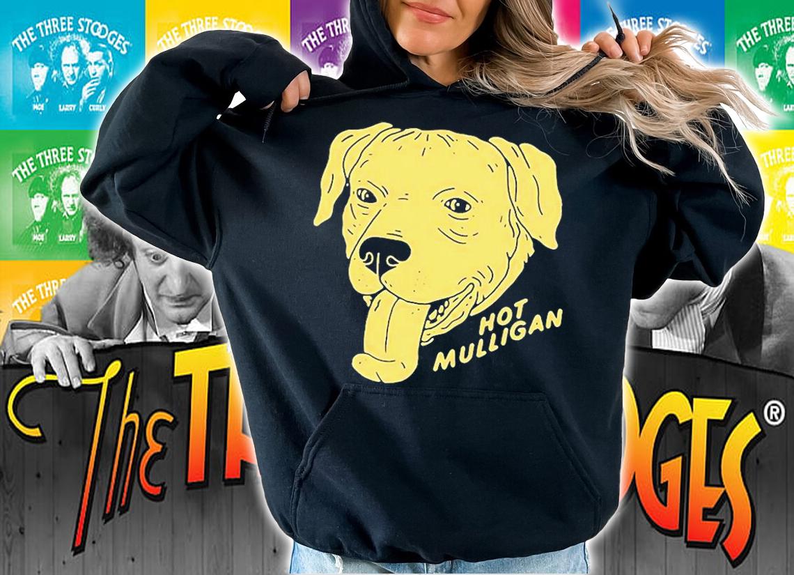 Panting Dog Hot Mulligan T-Shirt t-shirt