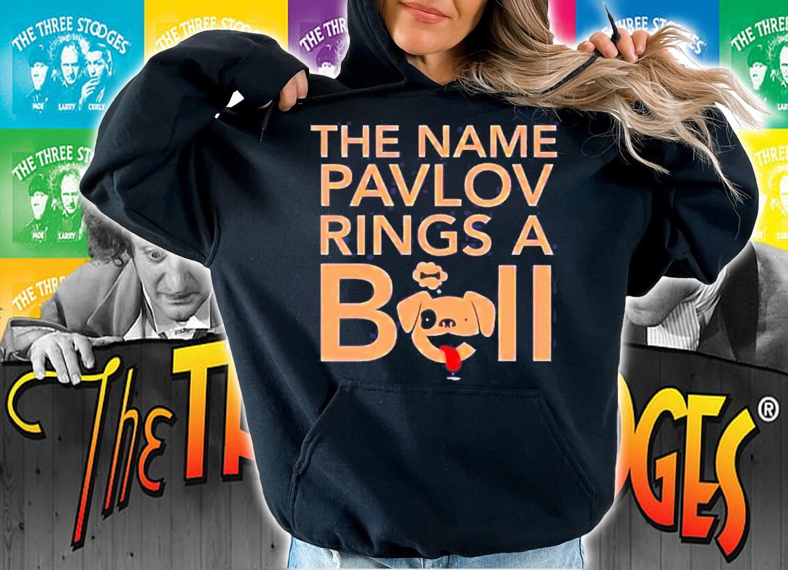 The Name Pavlov Ring A Bell Shirt t-shirt hoodie