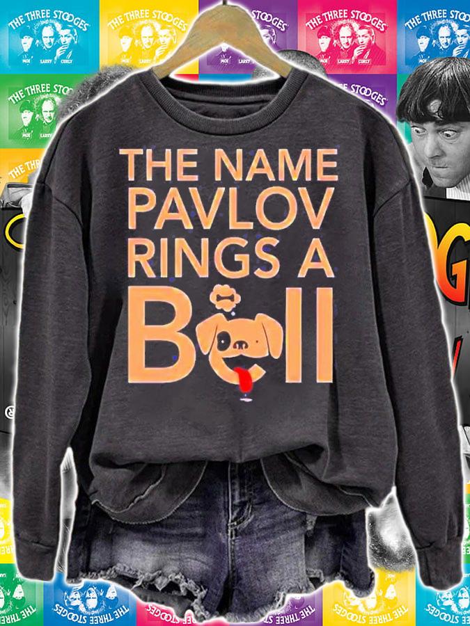 The Name Pavlov Ring A Bell Shirt t-shirt sweatshirt