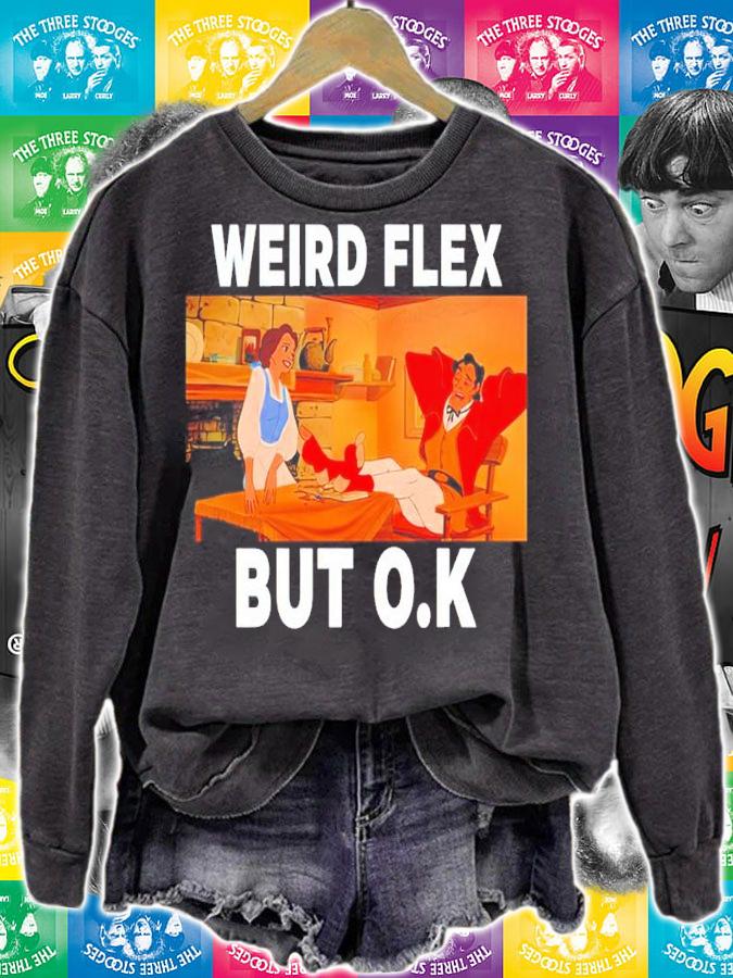 Disney Beauty And The Beast Weird Flex But O.K Shirt t-shirt sweatshirt