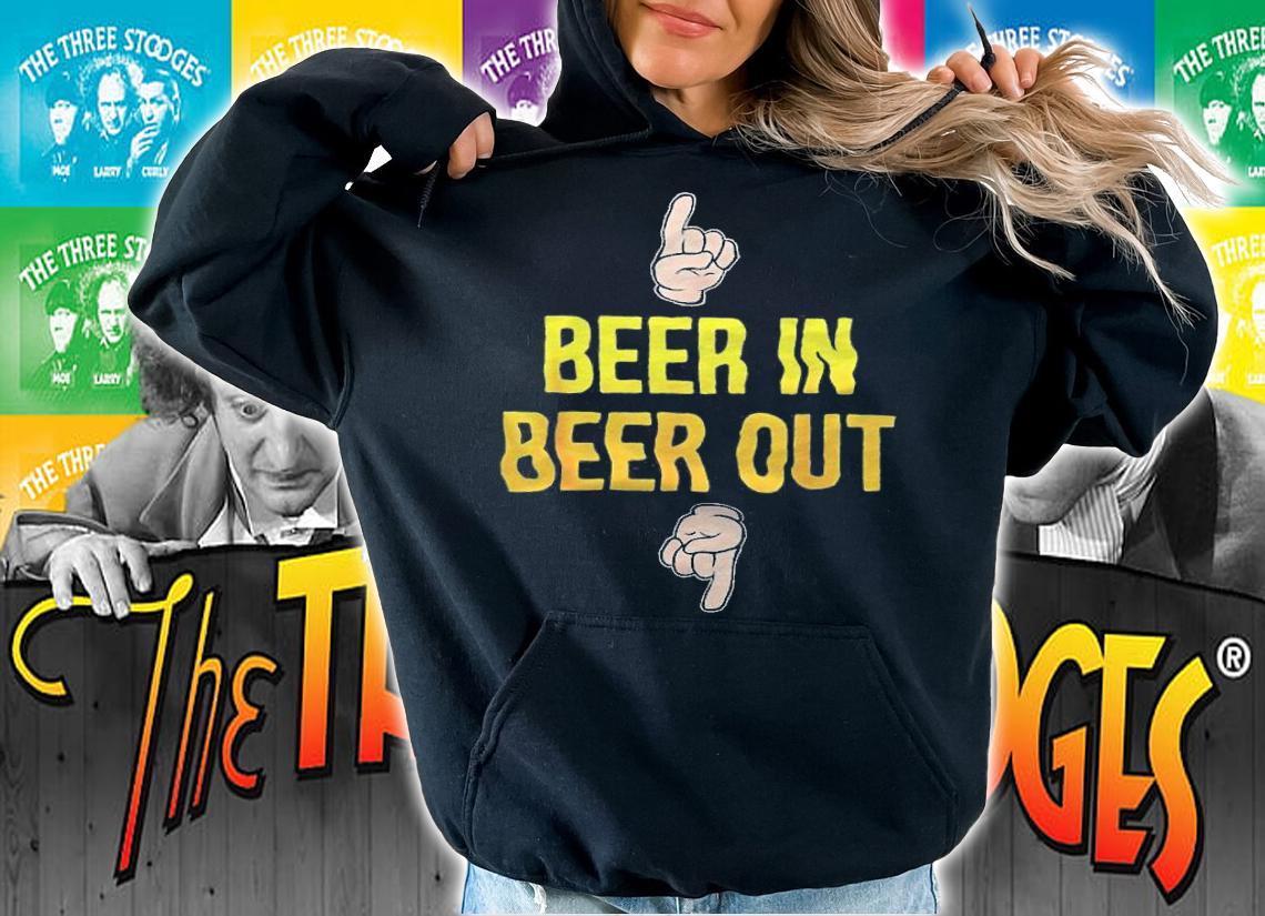 Official Beer in beer out shirt t-shirt hoodie