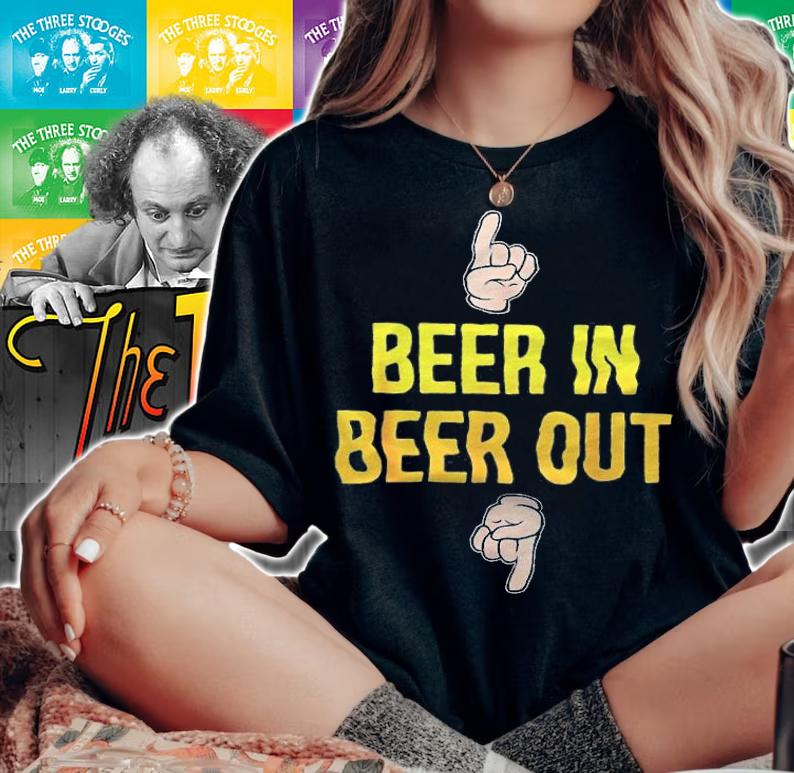 Official Beer in beer out shirt t-shirt woman shirt