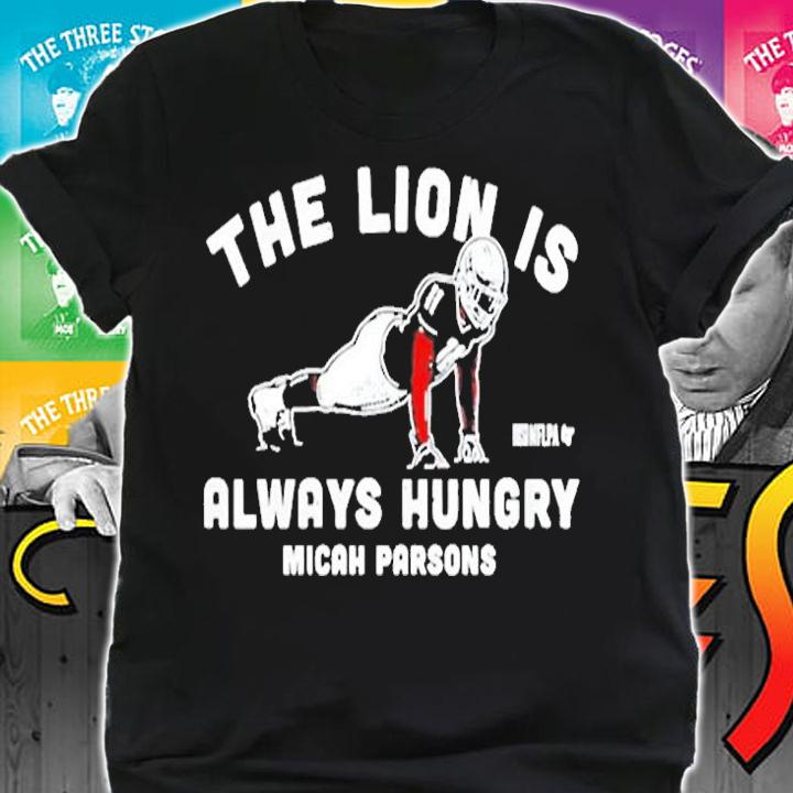 The Lion Is Always Hungry Micah Parsons Push-Ups T-Shirt t-shirt