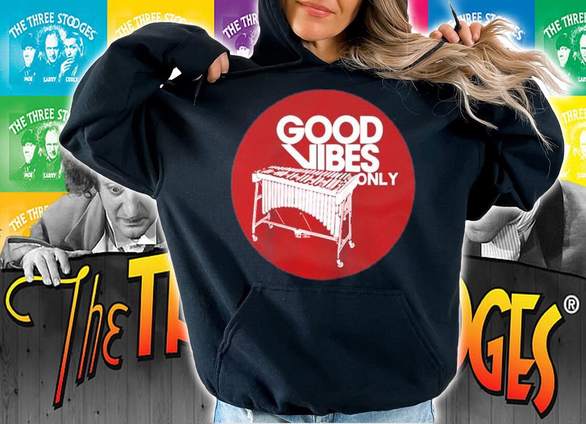 Vibraphone Good Vibes Only T-Shirt t-shirt hoodie
